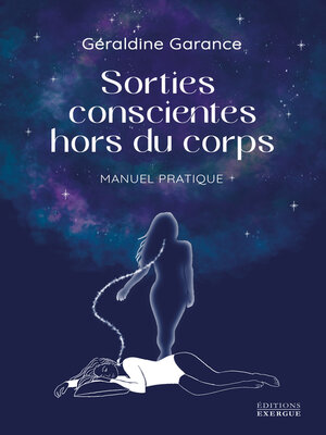 cover image of Sorties conscientes hors du corps--Manuel pratique